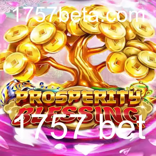 Descubra ProsperityBlessing: O Jogo de Sorte e Estratégia com a Palavra-chave '1757 bet'